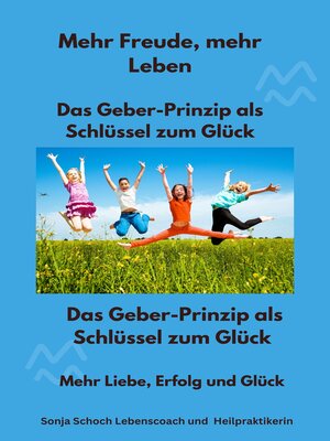cover image of Mehr Freude, mehr Leben  --Das Geber-Prinzip als Schlüssel zum Glück